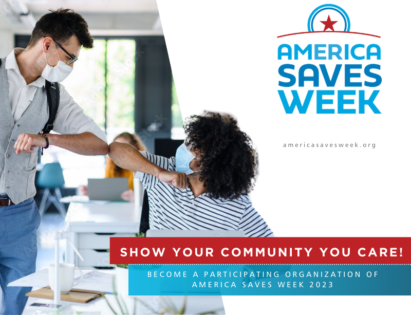 AMERICA SAVES HONORS 20 ORGANIZATIONS FOR SIGNIFICANT EFFORTS TO